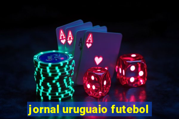 jornal uruguaio futebol